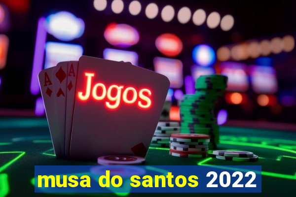 musa do santos 2022